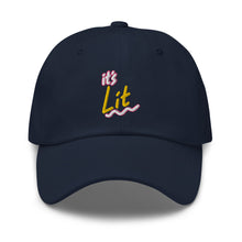 Load image into Gallery viewer, IT'S LIT Dad hat